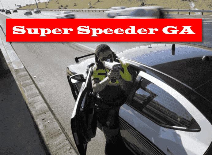 A police officer with text "Super Speeder GA," emphasizing the extra $200 Super Speeder fine