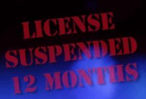 License Suspended for 12 Months