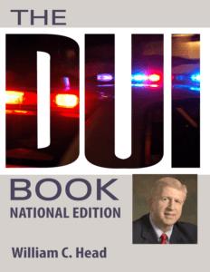 The DUI Book National Edition by William C. Head