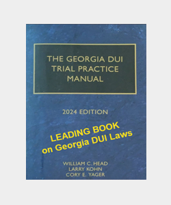 The Georgia DUI Trial Practice Manual